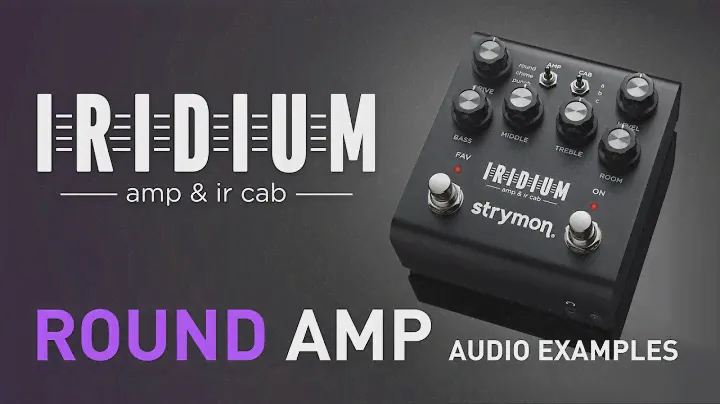 Strymon Iridium – Punch Amplifier Examples – Demo