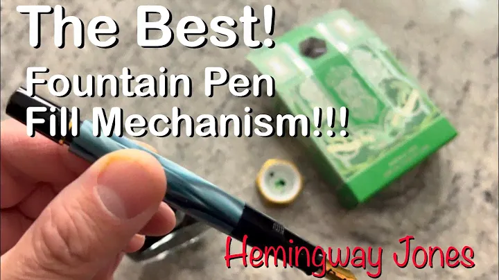 The Best Fountain Pen Fill Mechanisms 4K