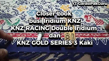 Review busi iridium KNZ Racing double iridium dan KNZ GOLD SERIES 3 Kaki
