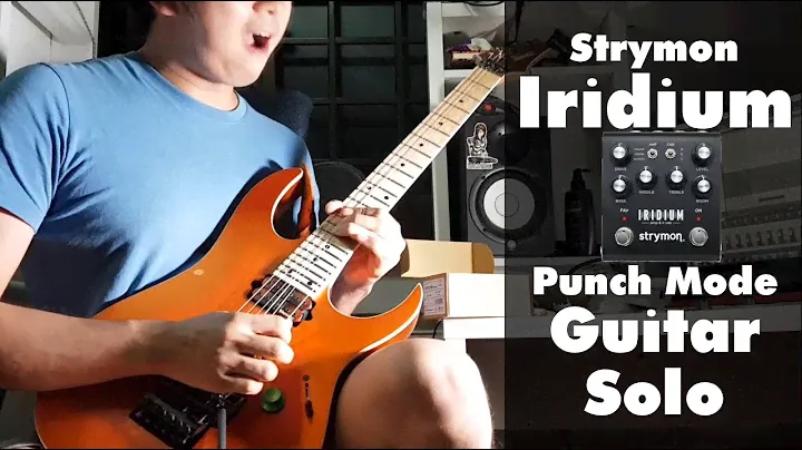 Strymon Iridium Amp & IR Cab Pedal Demo - Punch Mode